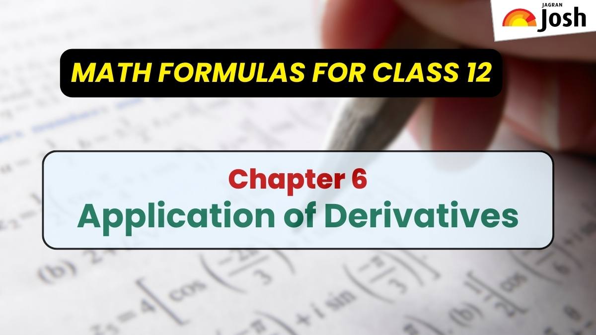 CBSE Class 12 Maths Chapter 6 Application Of Derivatives Formulas List ...