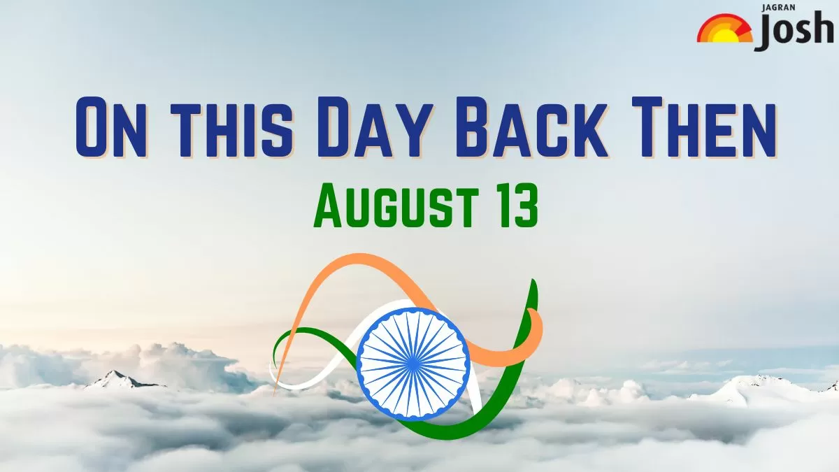 On This Day Back Then: Independence Day History - What Happened on August 13? Check Historical Events