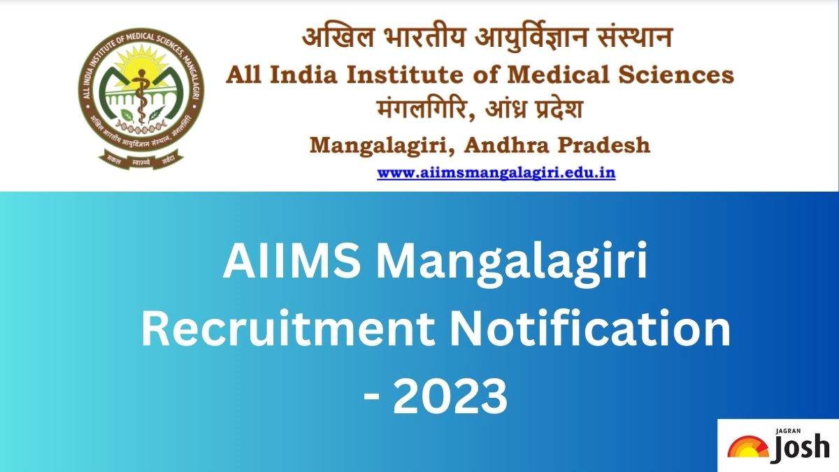 AIIMS Mangalagiri Recruitment 2023: Apply online For 70 Senior Nursing Officer, and Vacancies