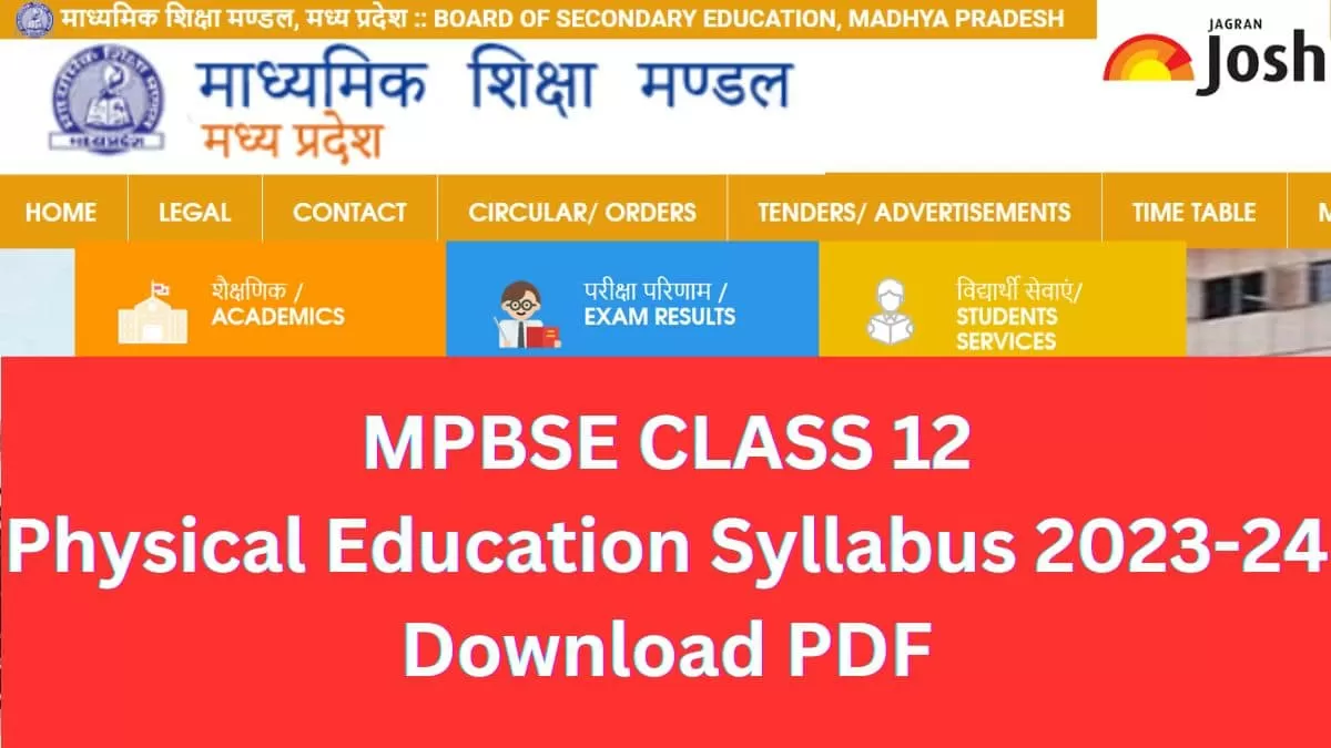 Get here detailed MP Board MPBSE Class 12th Physical Education Syllabus and paper pattern