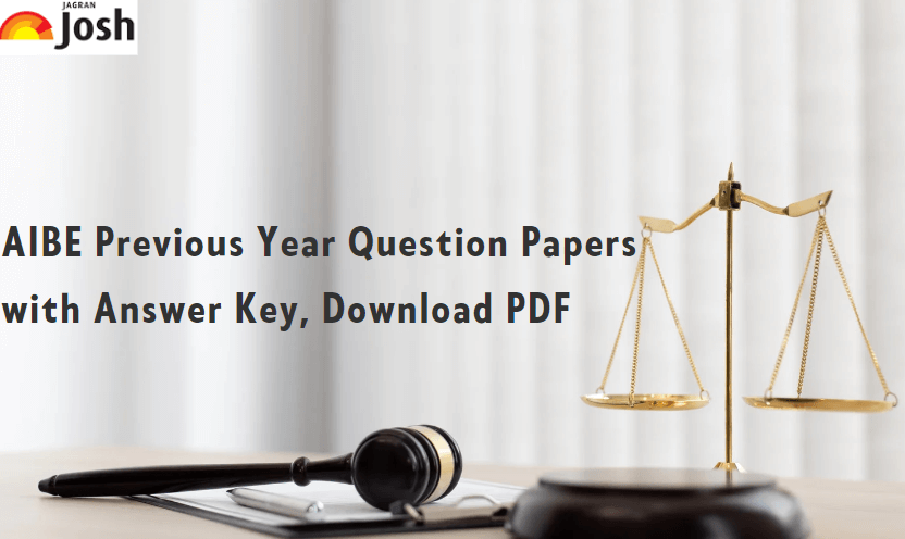 AIBE Previous Year Question Papers: Download PDF