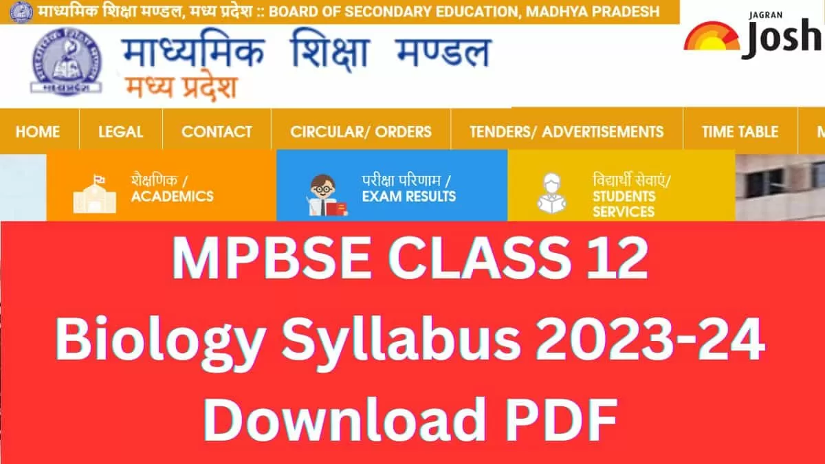 Get here detailed MP Board MPBSE Class 12th Biology Syllabus and paper pattern