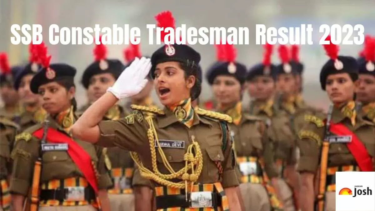 Get all the details of SSB Constable Tradesman Result here.