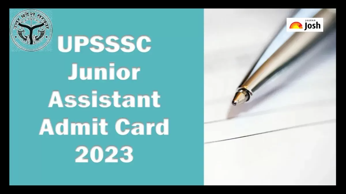 UPSSSC जूनियर सहायक एडमिट कार्ड 2023 डाउनलोड लिंक यहां देखें