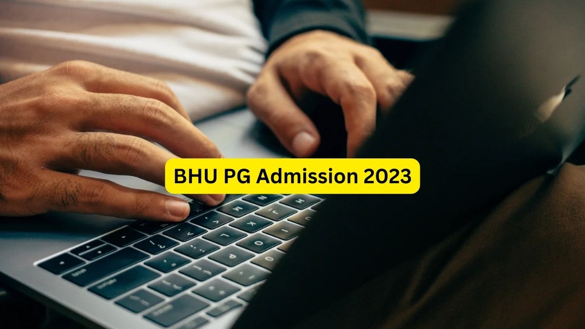 BHU UG Admission 2023: Last Date to Edit CUET Score Today; Check List