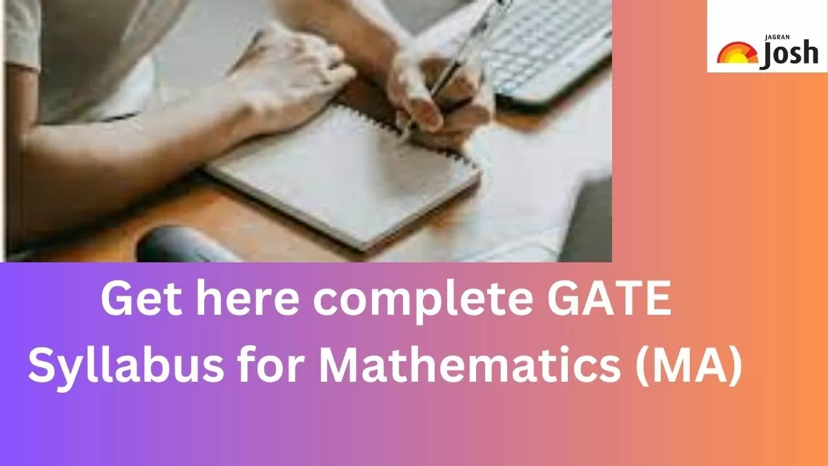 Get here complete GATE Syllabus for Mathematics (MA)