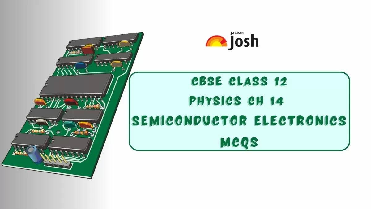 CBSE Semiconductor Electronics Class 12 MCQs