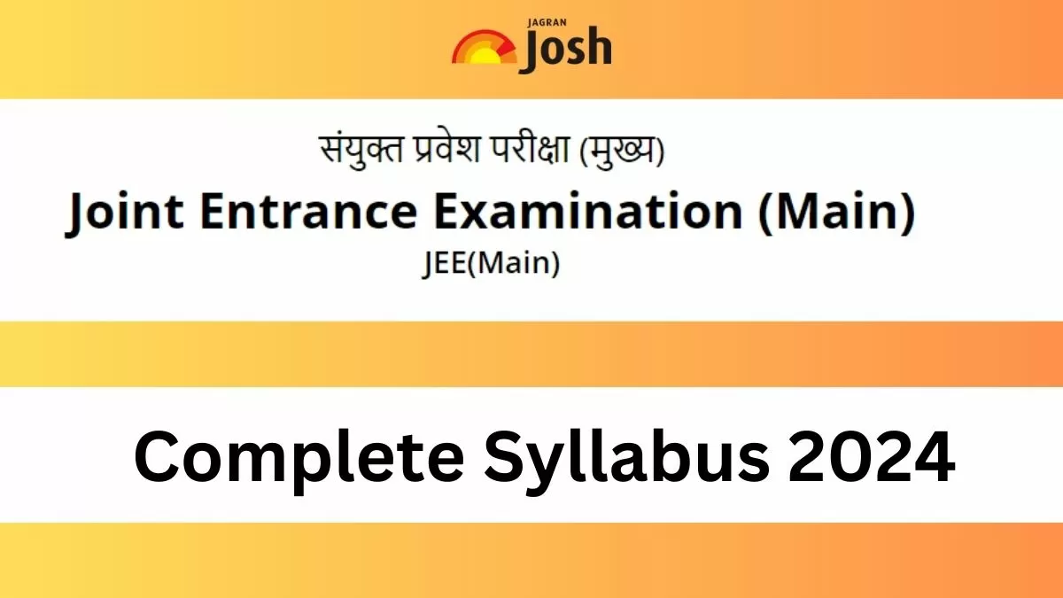 JEE Main Complete Syllabus 2024