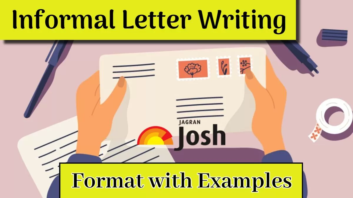 Informal Letter Writing Format Learn Best Letter Writing Tips With 