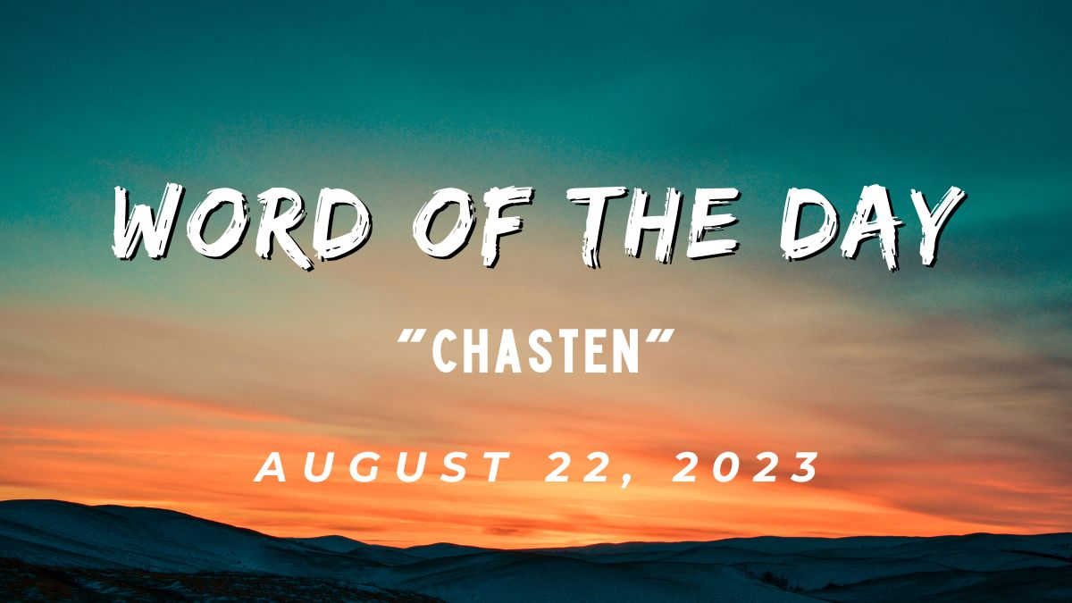 Word Of The Day Chasten