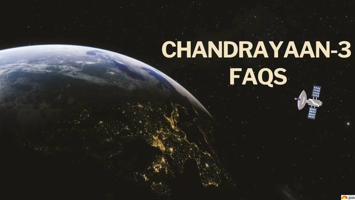 Frequently Asked Questions About Chandrayaan-3