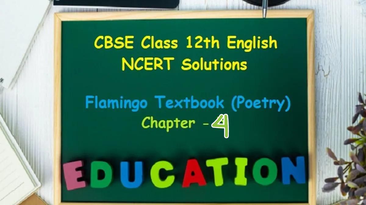 NCERT Solutions for Class 12 English Chapter 4 A Roadside Stand, Download PDF