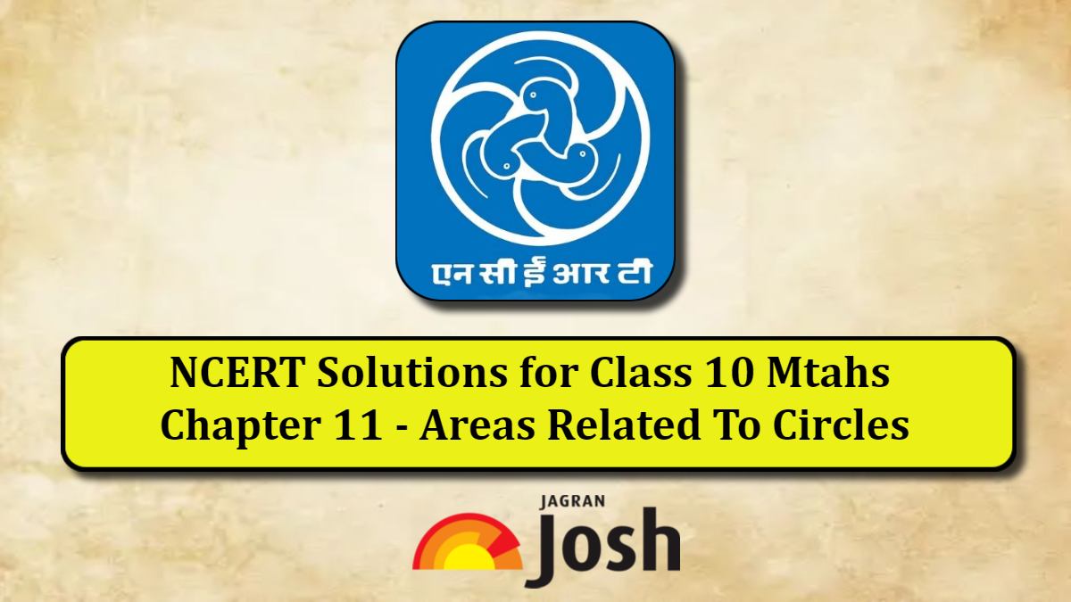 NCERT Solutions for Class 10 Maths Chapter 11 Areas Related to Circles (PDF)