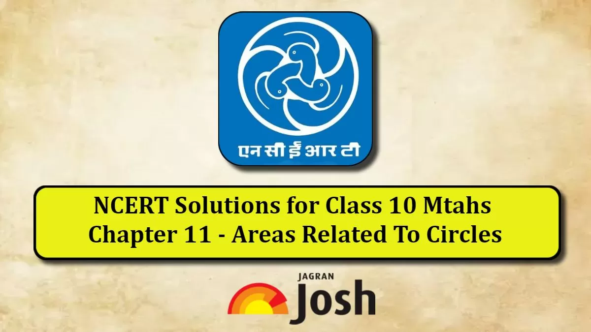 Download NCERT Solutions for Class 10 Areas Related to Circles 