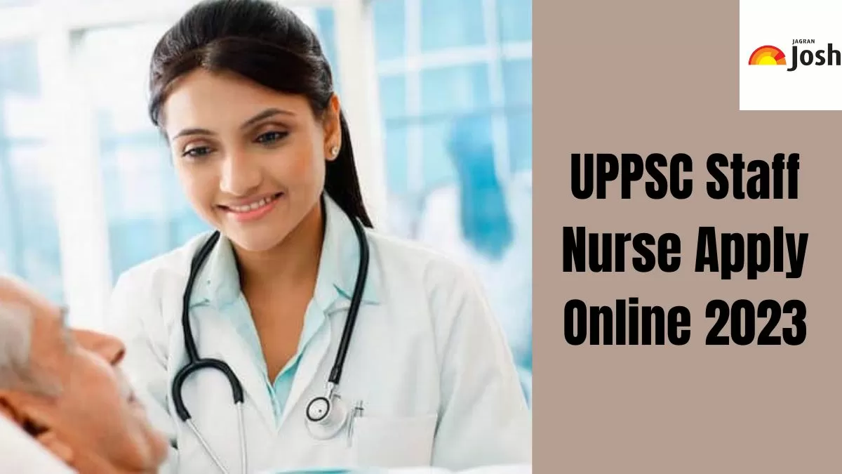 Get the direct link for UPPSC Staff Nurse Application Form 2023 here