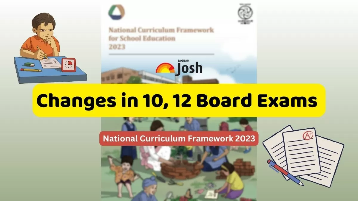 NCF 2023: How Does NCF Change the Class 10, 12 Board Exam System?