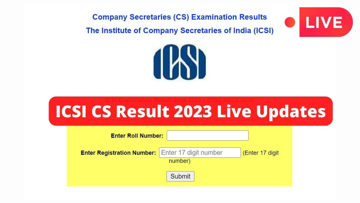 ICSI CS Result 2023 OUT Live Updates Check CS Executive result at icsi