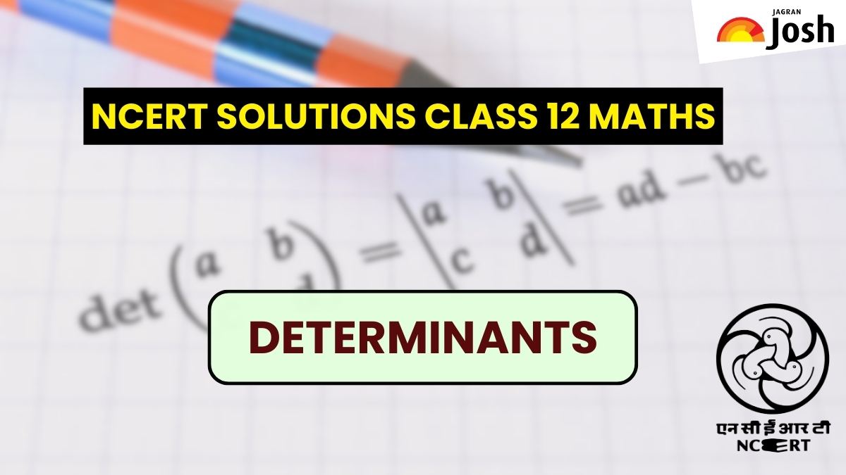 NCERT Solutions for Class 12 Maths Chapter 4 Determinants PDF Download