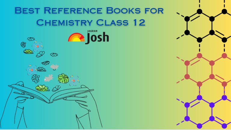 Get here list of best Reference Books for class 12 Chemistry along with Book and Author name