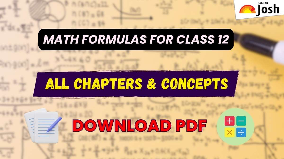 Mathematics Formulas for Class 12 All Concepts and Chapters