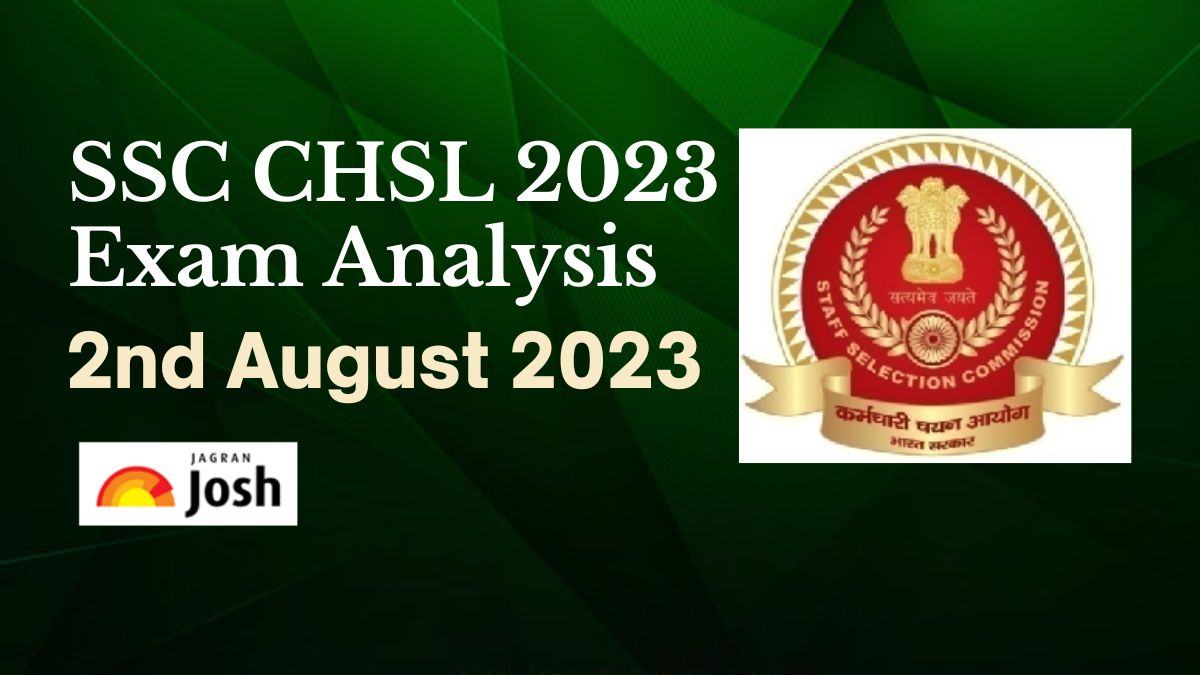 SSC CHSL Tier 1 Exam Analysis 2023 (August 2 All Shifts) Paper Review