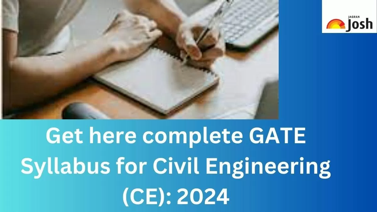 GATE CE Syllabus 2024 (Civil Engineering), Download PDF