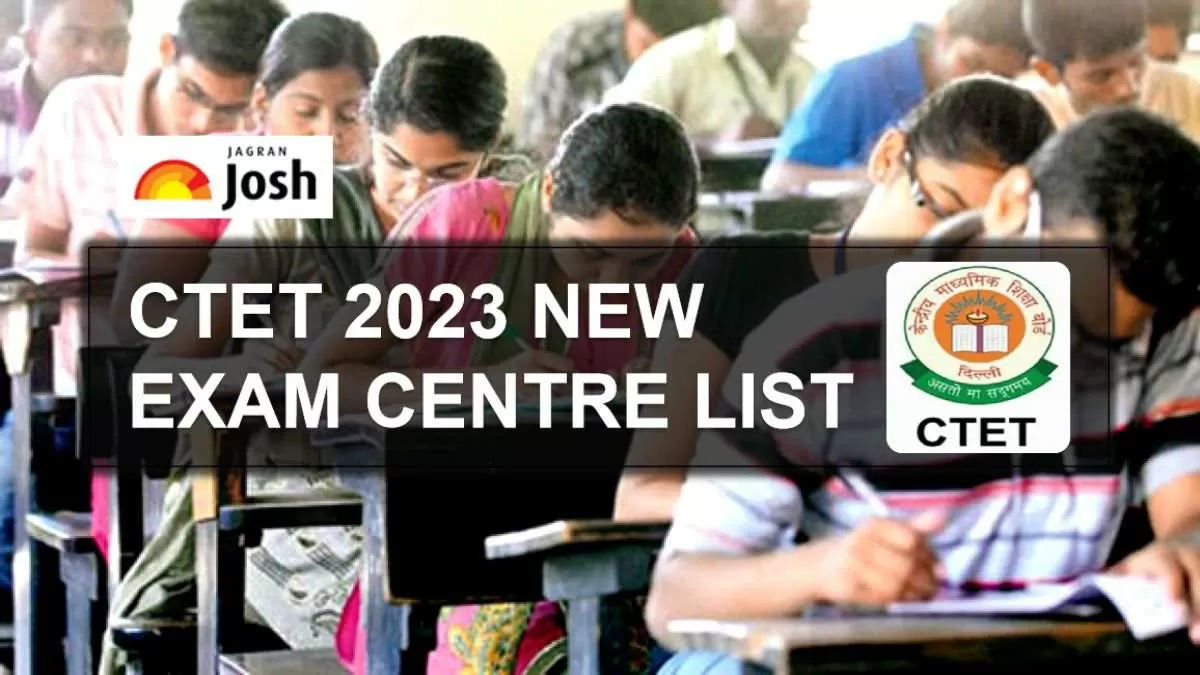 CTET Exam Centre Statewise List 2023 OUT