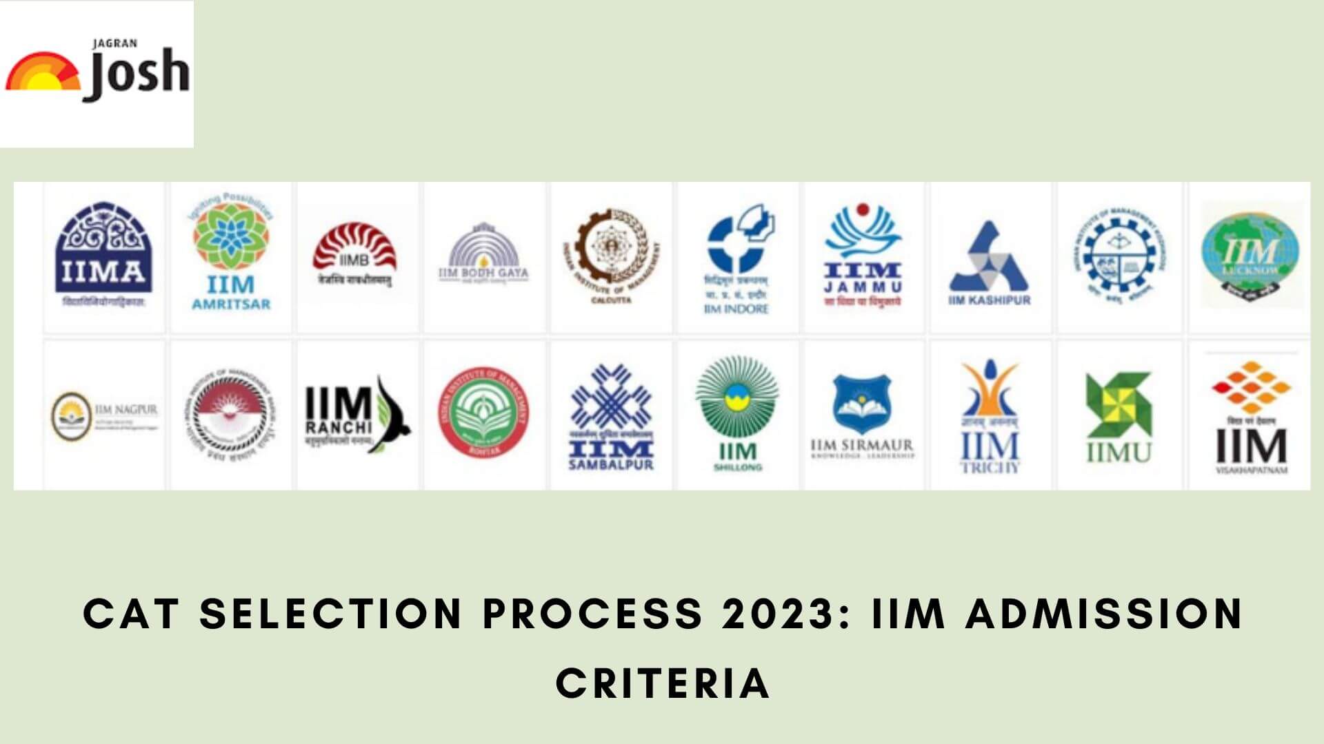CAT Selection Process 2023: Written Test, GD, PI