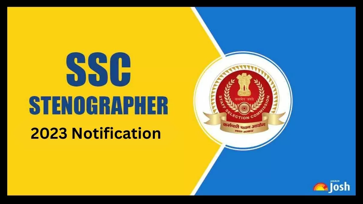 SSC Stenographer 2023 Notification PDF डाउनलोड लिंक यहां से प्राप्त करें