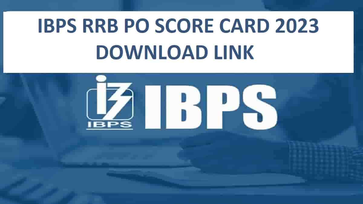 IBPS RRB PO Marks 2023: Downlaod Score Card Here