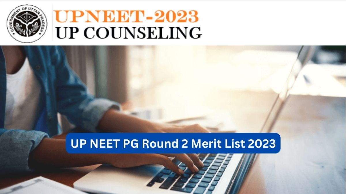 UP NEET PG Merit List 2023 For Round 2 Released, Get Direct Link To ...