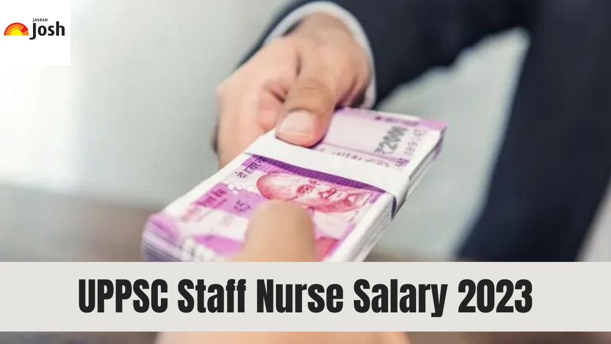 UPPSC Staff Nurse Salary 2023: In Hand Salary, Job Profile, Allowances