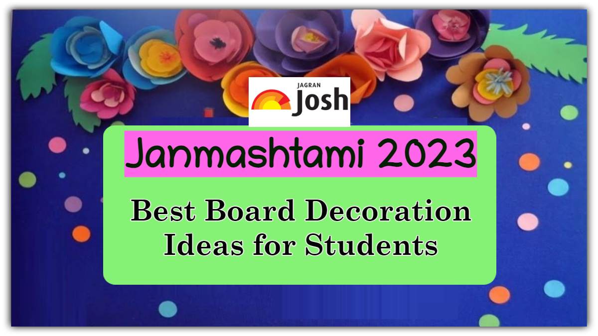 7 Most Creative Janmashtami Board Decoration Ideas For Students