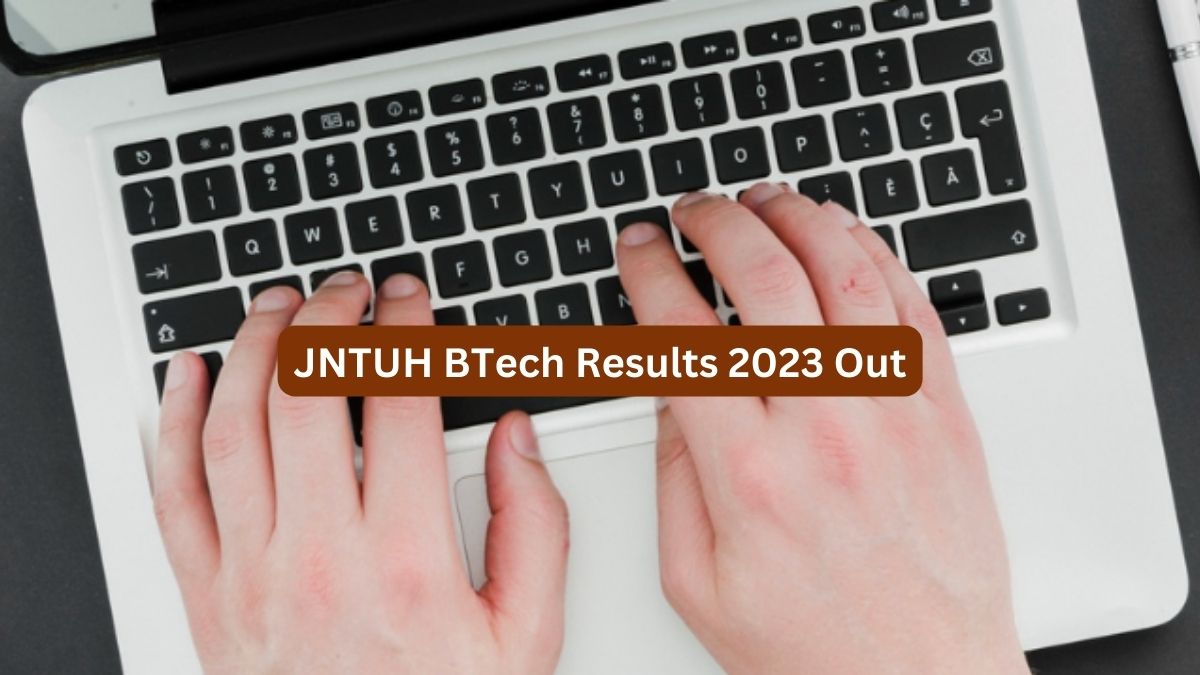 JNTUH Results 2023 Announced Check BTech 3 1 3 2 at jntuh