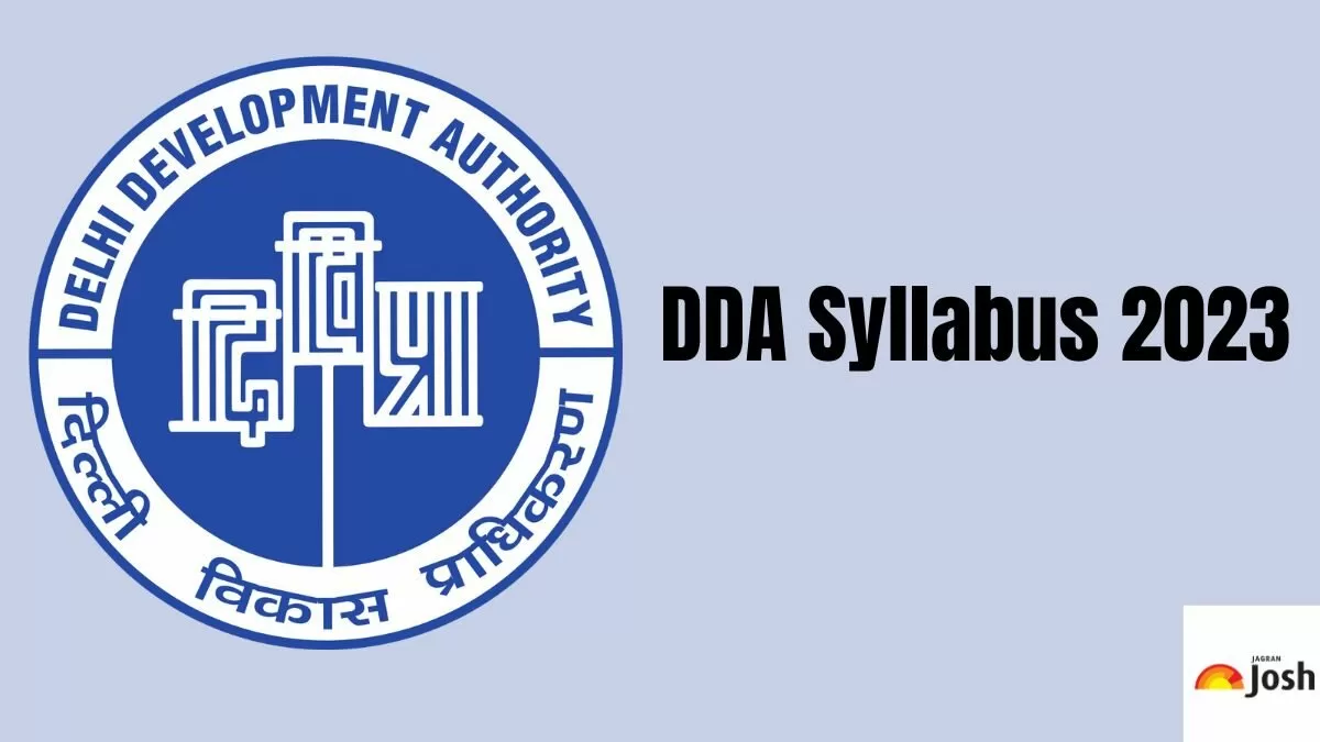 Check the detailed DDA Syllabus For JE, ASO, AAO, JSO here.