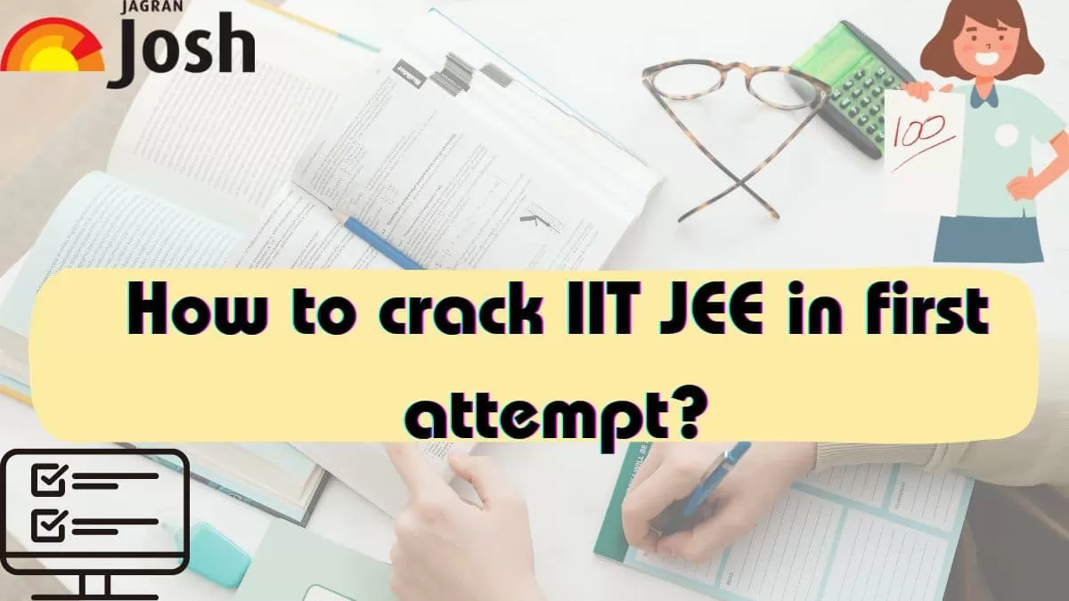 Check tips to crack IIT JEE in the first attempt