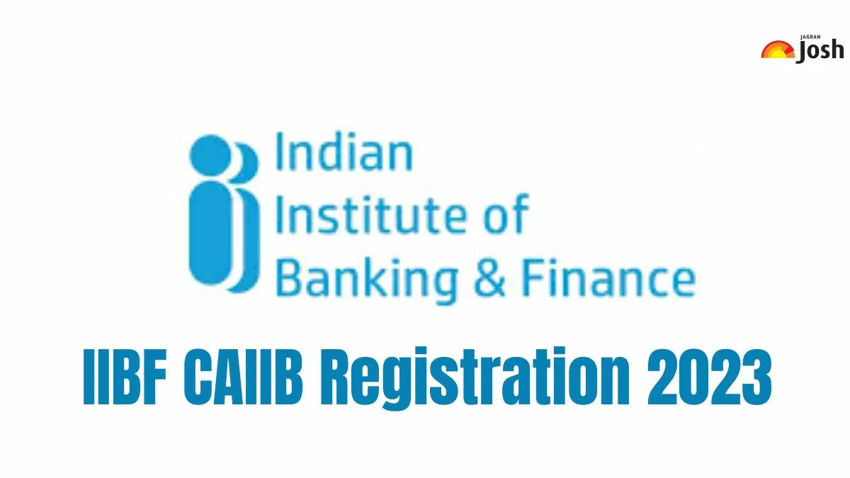 Get all the details of CAIIB Registration 2023 here.