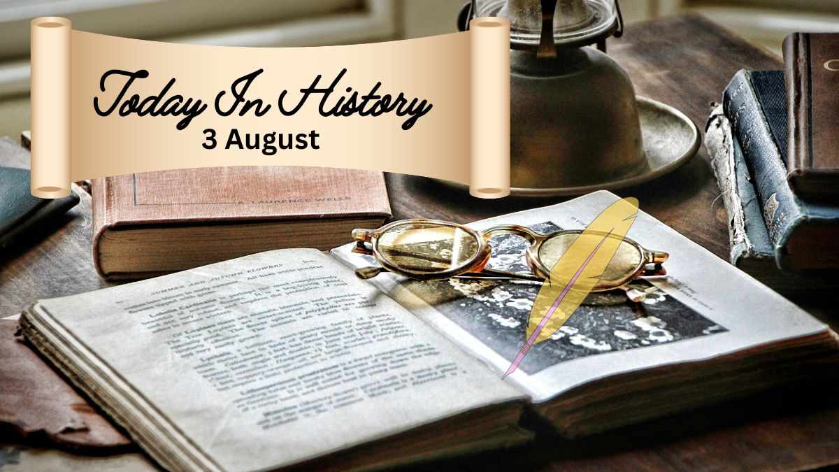 today-in-history-3-august-what-happened-on-this-day-birthday