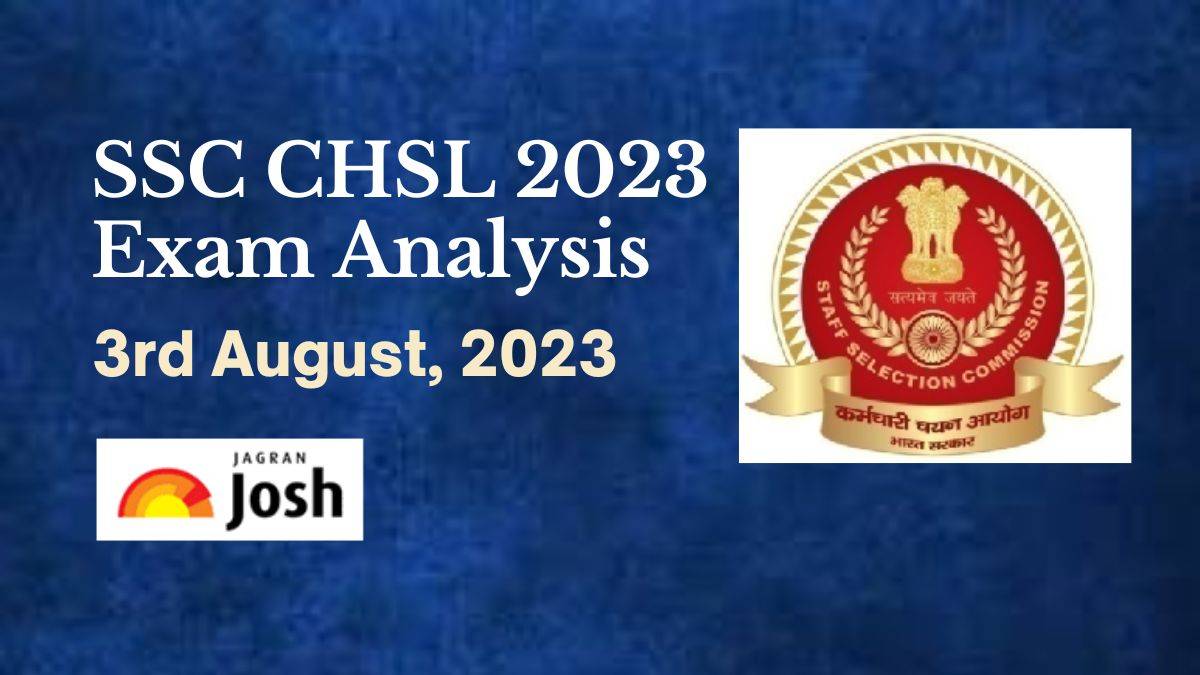 SSC CHSL Exam Analysis 2023 (August 3 All Shifts)