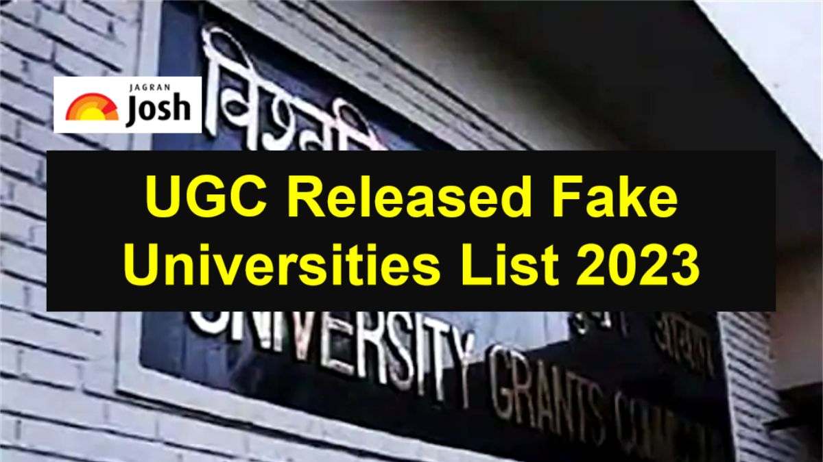 UGC Fake University List 2023 OUT: Degrees awarded by 20 Universities in 8 States Declared as Invalid