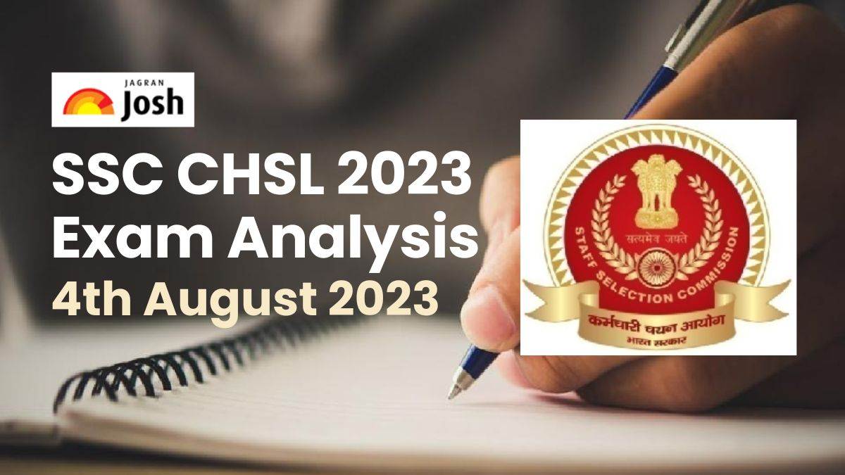 SSC CHSL Exam Analysis 2023 (August 4 Shift 1,2)