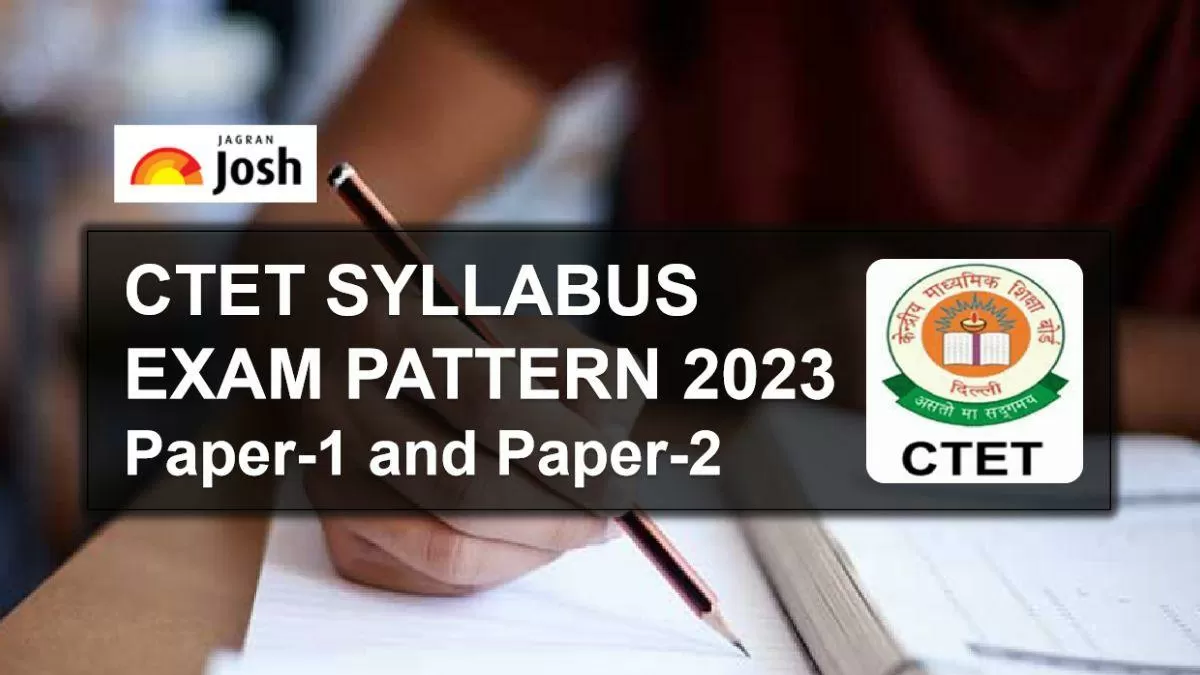 CTET Syllabus and Exam Pattern 2023 PDF Download