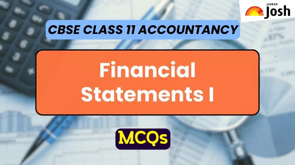 CBSE Financial Statements I Class 11 Accountancy MCQs
