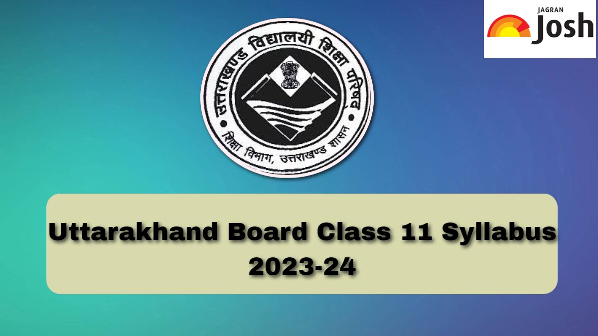 Download Uttarakhand Board Class 11 Syllabus 2023-24 in PDF