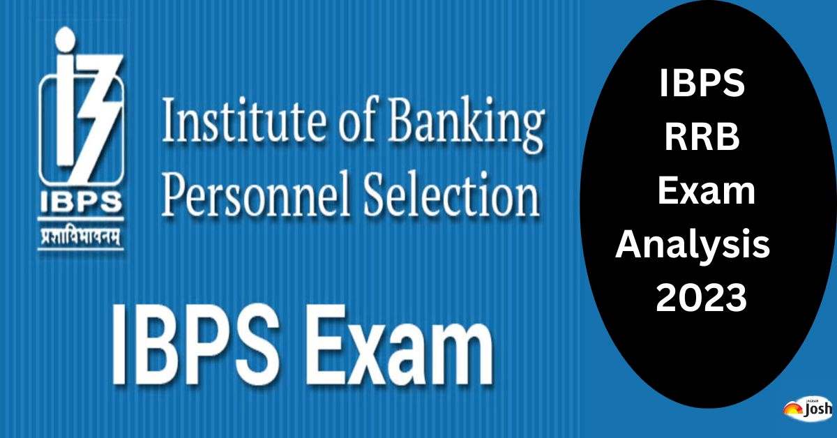 IBPS RRB 2023 Exam Analysis Shift 1, 2, 3 PO, Clerk Review, Level