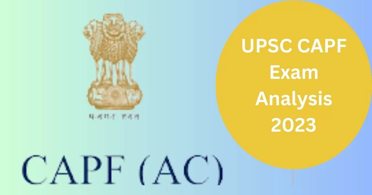 UPSC CAPF Exam Analysis