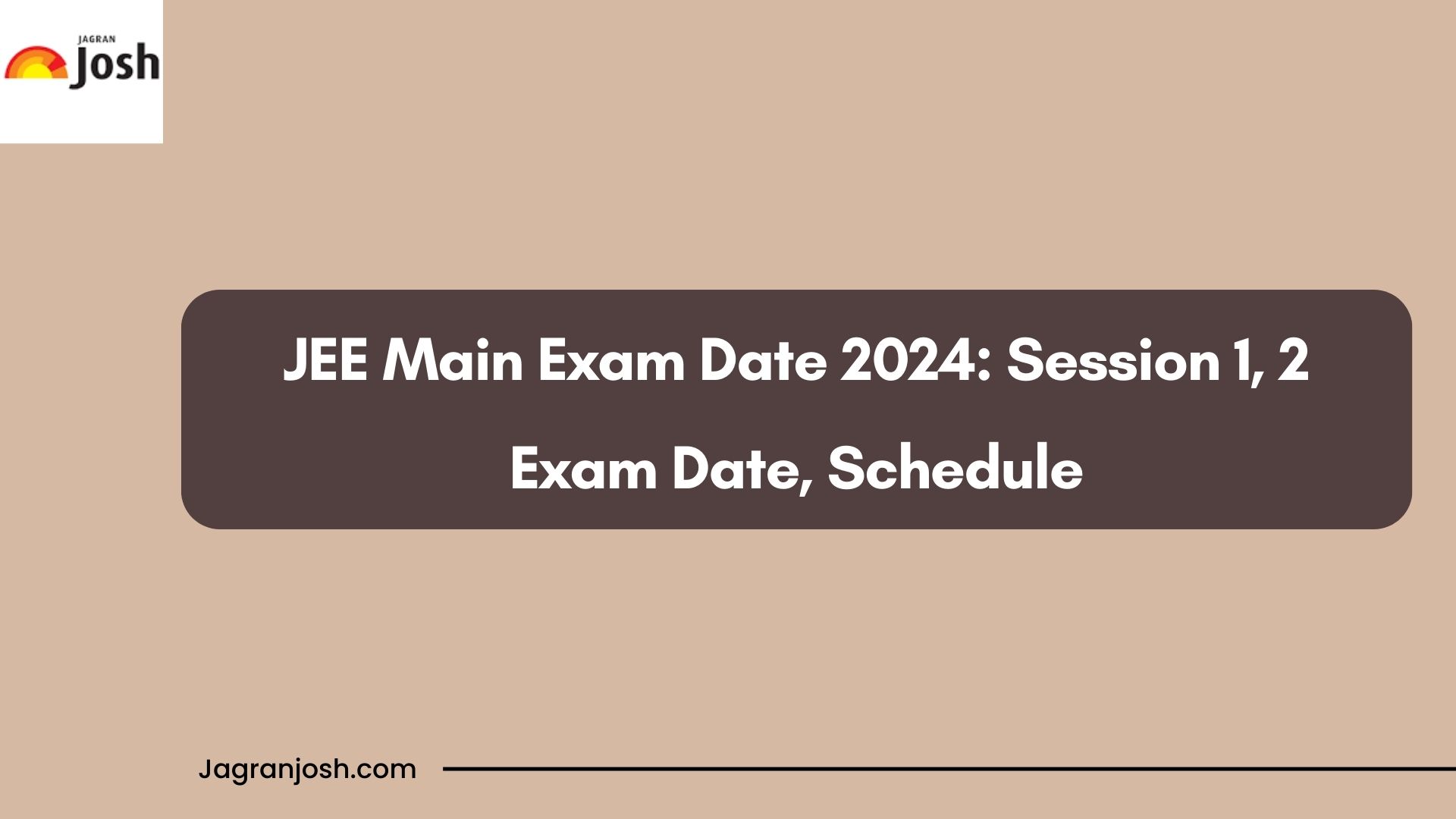 JEE Main 2024 Session 2 Exam Date Out: Exam Schedule, Exam Timing