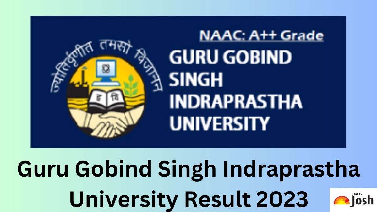 IPU Result 2023 Out: Download GGSIPU B.Com, BBA, M.Tech., And B.Tech ...