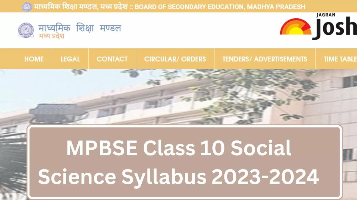 Get here detailed MP Board MPBSE Class 10th Social Science Syllabus and paper pattern