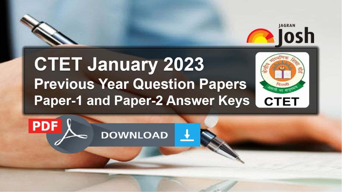 CTET January 2023 Previous Year Question Paper PDF: Download Paper 1 ...